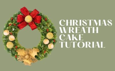 CHRISTMAS WREATH CAKE TUTORIAL