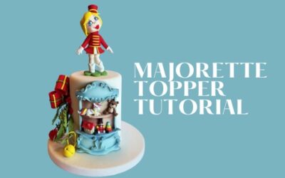 MAJORETTE CAKE TOPPER TUTORIAL