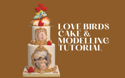 ‘LOVE BIRDS’ CAKE & MODELLING TUTORIAL